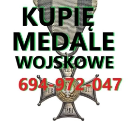 KUPIĘ wojskowe medale,ordery,odznaki,odznaczenia kontakt 694972047
