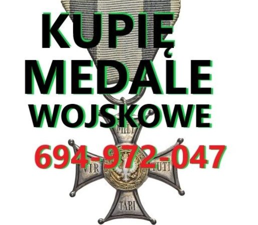 KUPIĘ wojskowe medale,ordery,odznaki,odznaczenia kontakt 694972047