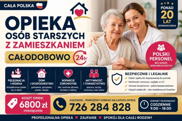 Opieka całodobowa z zamieszkaniem - doświadczenie, troska i bezpieczeństwo