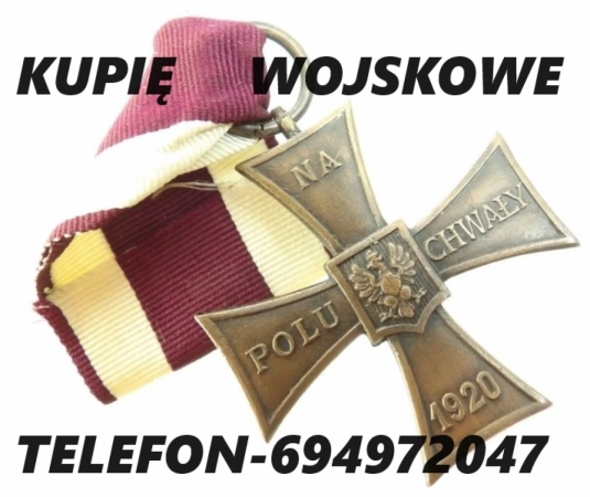 KUPIĘ wojskowe medale,ordery,odznaki,odznaczenia kontakt 694972047 