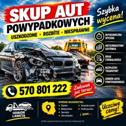 Skup aut powypadkowych - uszkodzone, rozbite, niesprawne/ SZYBKA WYCENA