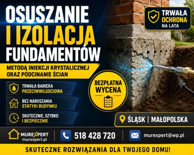 Osuszanie budynków, izolacja fundamentów, iniekcja krystaliczna, podcinanie ścian Małopolska/ Śląsk